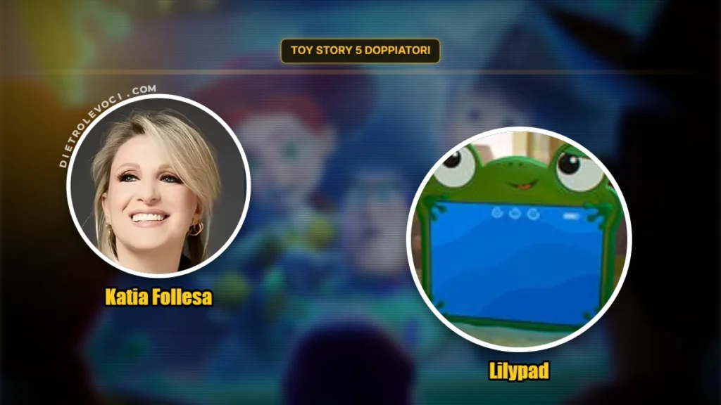 LILYPAD doppiato da Katia Follesa in Toy Story 5