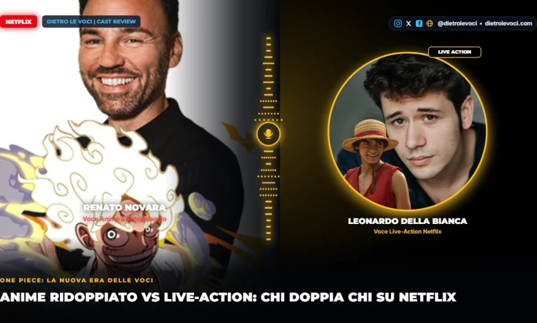 Confronto tra i doppiatori italiani di One Piece: RENATO NOVARA (Voce Anime & Ridoppiaggio) e LEONARDO DELLA BIANCA (Voce Live-Action Netflix).